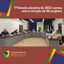 7ª Sessão plenária de 2022 contou com a votação de 06 projetos 7ª Sessão plenária de 2022 contou com a votação de 06 projetos