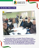 Recurso no valor de R$ 250.000,00 destinado ao custeio dos serviços de assistência hospitalar da ATRA.